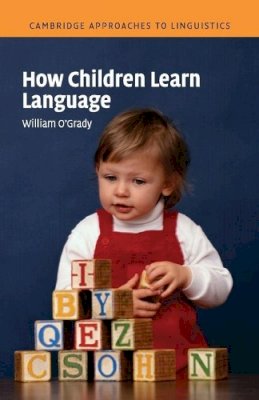 William O´grady - How Children Learn Language - 9780521531924 - V9780521531924