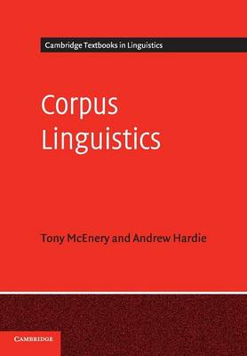 Tony McEnery - Cambridge Textbooks in Linguistics: Corpus Linguistics: Method, Theory and Practice - 9780521547369 - V9780521547369