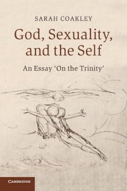 Sarah Coakley - God, Sexuality, and the Self: An Essay ´On the Trinity´ - 9780521558266 - V9780521558266