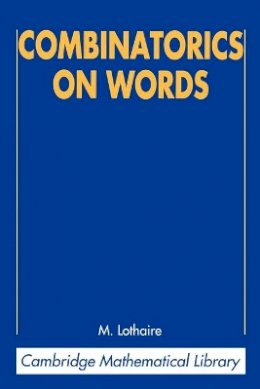 M. Lothaire - Combinatorics on Words - 9780521599245 - V9780521599245