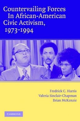 Fredrick C. Harris - Countervailing Forces in African-American Civic Activism, 1973–1994 - 9780521614139 - V9780521614139