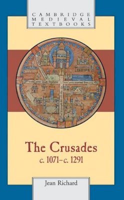 Jean Richard - The Crusades, c.1071–c.1291 - 9780521623698 - V9780521623698