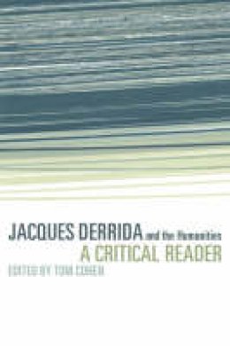 Tom Cohen - Jacques Derrida and the Humanities: A Critical Reader - 9780521625654 - V9780521625654