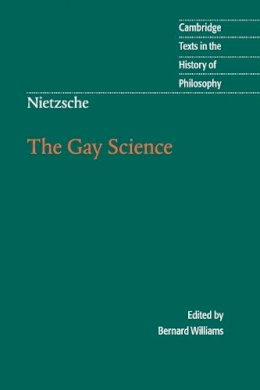 Friedrich Nietzsche - Nietzsche: The Gay Science: With a Prelude in German Rhymes and an Appendix of Songs - 9780521636452 - V9780521636452