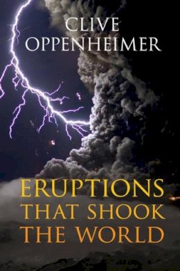 Clive Oppenheimer - Eruptions that Shook the World - 9780521641128 - V9780521641128