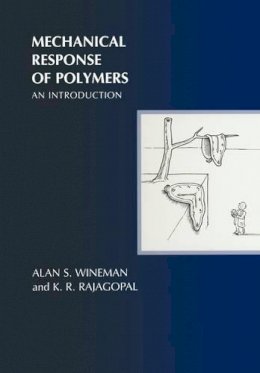 Alan S. Wineman - Mechanical Response of Polymers: An Introduction - 9780521644099 - V9780521644099