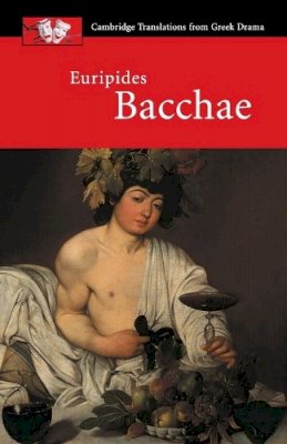 Euripides - Euripides: Bacchae - 9780521653725 - V9780521653725