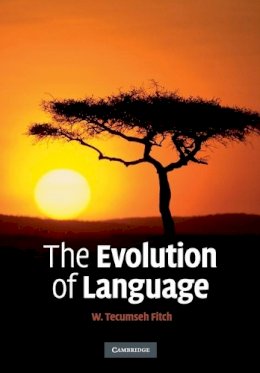 W. Tecumseh Fitch - The Evolution of Language - 9780521677363 - V9780521677363