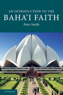 Peter Smith - An Introduction to the Baha´i Faith - 9780521681070 - V9780521681070