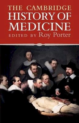 Roy Porter - The Cambridge History of Medicine - 9780521682893 - V9780521682893