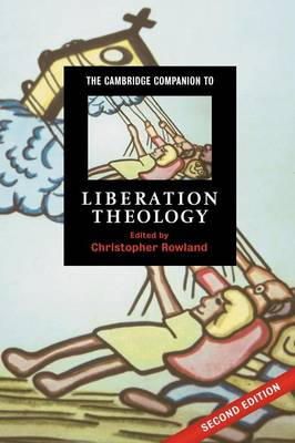 Christopher Rowland (Ed.) - The Cambridge Companion to Liberation Theology - 9780521688932 - V9780521688932