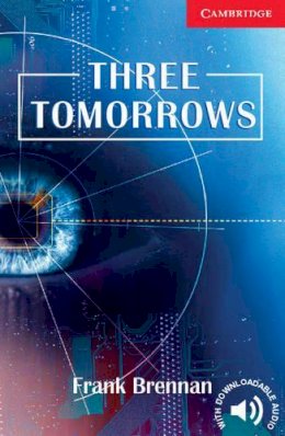 Frank Brennan - Three Tomorrows Level 1 Beginner/Elementary - 9780521693776 - V9780521693776