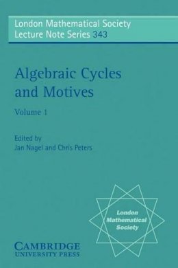 Jan Nagel (Ed.) - Algebraic Cycles and Motives: Volume 1 - 9780521701747 - V9780521701747