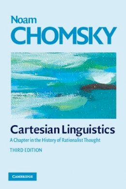 Noam Chomsky - Cartesian Linguistics: A Chapter in the History of Rationalist Thought - 9780521708173 - V9780521708173