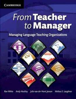 Ron White - From Teacher to Manager: Managing Language Teaching Organizations - 9780521709095 - V9780521709095