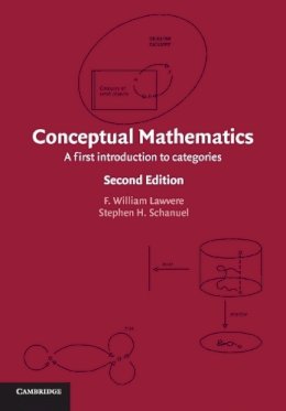 F. William Lawvere - Conceptual Mathematics: A First Introduction to Categories - 9780521719162 - V9780521719162