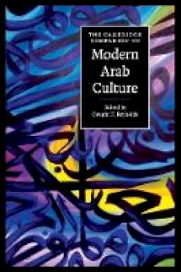 Dwight Reynolds - Cambridge Companions to Culture: The Cambridge Companion to Modern Arab Culture - 9780521725330 - V9780521725330