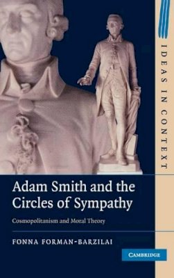 Fonna Forman-Barzilai - Adam Smith and the Circles of Sympathy - 9780521761123 - V9780521761123