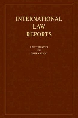 Edited By Elihu Laut - International Law Reports: Volume 137 - 9780521765497 - V9780521765497
