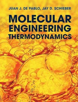 Juan J. de Pablo - Molecular Engineering Thermodynamics - 9780521765626 - V9780521765626