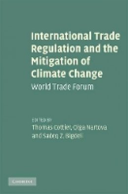 Thomas Cottier - International Trade Regulation and the Mitigation of Climate Change - 9780521766197 - V9780521766197
