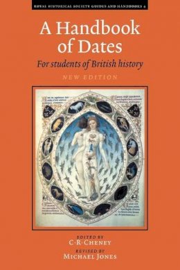 Edited By C. R. Chen - A Handbook of Dates: For Students of British History - 9780521778459 - V9780521778459