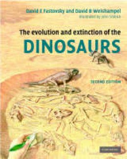 David E. Fastovsky - The Evolution and Extinction of the Dinosaurs - 9780521811729 - V9780521811729