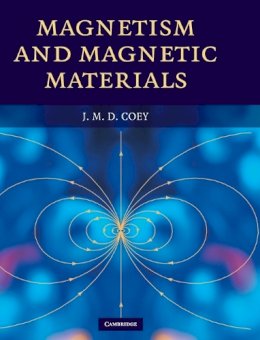 J. M. D. Coey - Magnetism and Magnetic Materials - 9780521816144 - V9780521816144