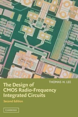 Thomas H. Lee - The Design of CMOS Radio-Frequency Integrated Circuits - 9780521835398 - V9780521835398