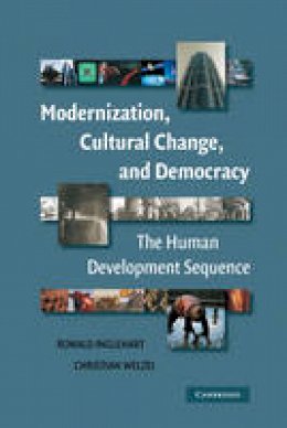 Ronald Inglehart - Modernization, Cultural Change, and Democracy: The Human Development Sequence - 9780521846950 - V9780521846950