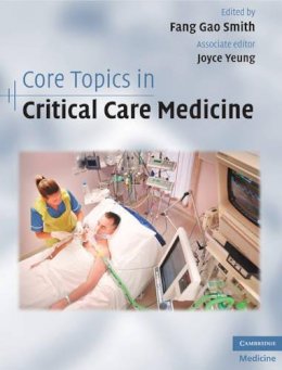Edited By Fang Gao S - Core Topics in Critical Care Medicine - 9780521897747 - V9780521897747