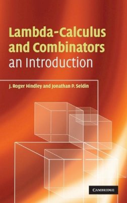 J. Roger Hindley - Lambda-Calculus and Combinators - 9780521898850 - V9780521898850