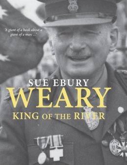 Sue Ebury - Weary: King of the River - 9780522857528 - V9780522857528