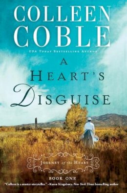 Colleen Coble - A Heart's Disguise (A Journey of the Heart) - 9780529103413 - V9780529103413