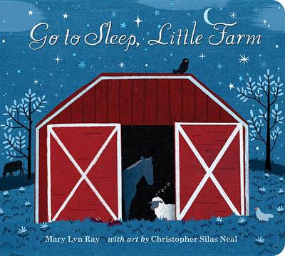 Mary Lyn Ray - Go to Sleep, Little Farm padded board book - 9780544579163 - V9780544579163