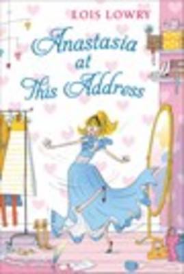 Lois Lowry - Anastasia at This Address (An Anastasia Krupnik story) - 9780544668584 - V9780544668584