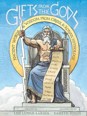 Lise Lunge-Larsen - Gifts from the Gods: Ancient Words and Wisdom from Greek and Roman Mythology - 9780544810860 - V9780544810860