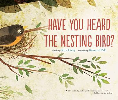 Rita Gray - Have You Heard the Nesting Bird? - 9780544930858 - V9780544930858