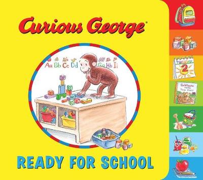 H. A. Rey - Curious George Ready for School (tabbed board book) - 9780544931206 - V9780544931206