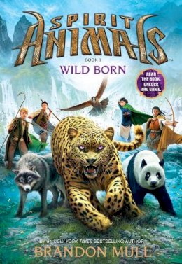 Brandon Mull - Spirit Animals Book 1: Wild Born - 9780545522434 - V9780545522434