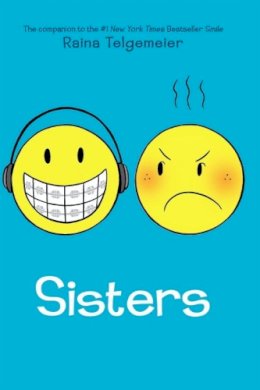 Raina Telgemeier - Sisters - 9780545540605 - V9780545540605