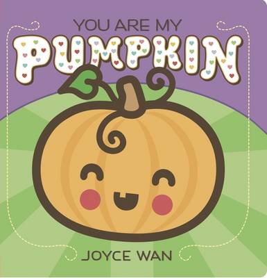 Joyce Wan - You Are My Pumpkin - 9780545880923 - V9780545880923