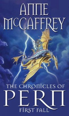 Anne McCaffrey - The Chronicles Of Pern: First Fall (The Dragon Books) - 9780552139137 - V9780552139137