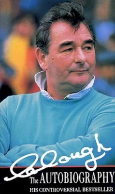 Brian Clough - Clough: The Autobiography - 9780552140034 - 9780552140034