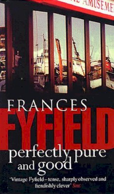 Frances Fyfield - Perfectly Pure and Good - 9780552141741 - KLN0017102