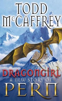 Todd McCaffrey - DRAGONGIRL (DRAGONRIDERS OF PERN) - 9780552147576 - V9780552147576