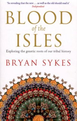 Bryan Sykes - Blood of the Isles - 9780552154659 - 9780552154659