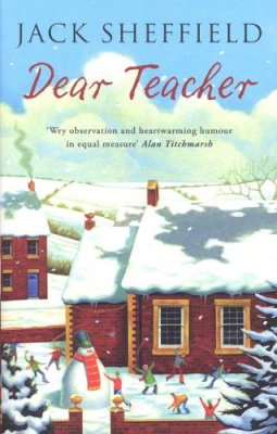 Jack Sheffield - Dear Teacher - 9780552157735 - V9780552157735