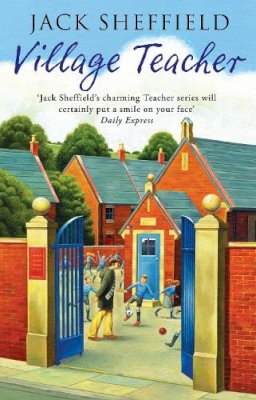 Jack Sheffield - Village Teacher - 9780552157889 - V9780552157889