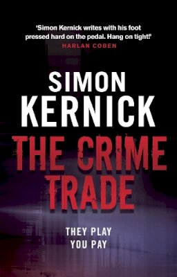 Simon Kernick - The Crime Trade - 9780552164290 - V9780552164290